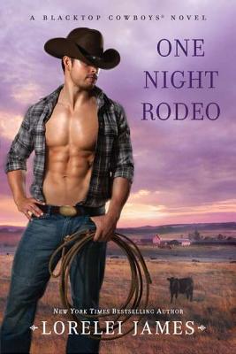 One Night Rodeo (Blacktop Cowboys Novel)
