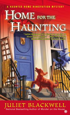 Home for the Haunting: A Haunted Home Renovation Mystery