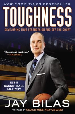 Toughness: Developing True Strength on and Off the Court (Revised)