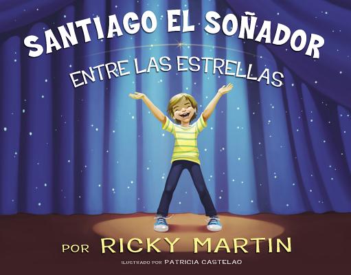 Santiago el Sonador: Entre las Estrellas