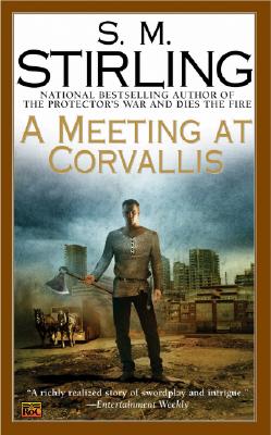 Image for A Meeting at Corvallis (A Novel of the Change)