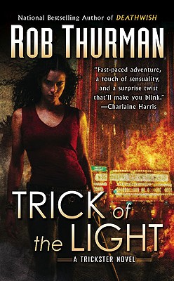 Trick of the Light: A Trickster Novel (Trixa)