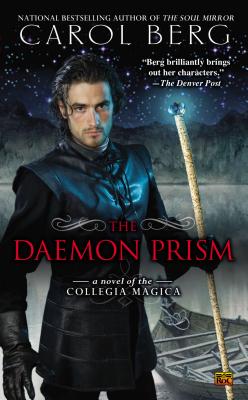 The Daemon Prism: A Novel of the Collegia Magica