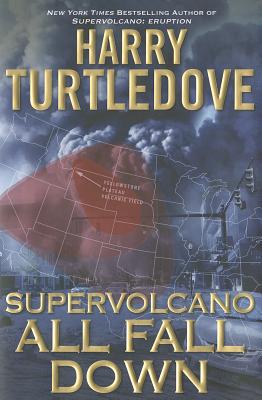 Supervolcano: All Fall Down
