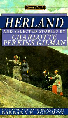 Herland and Selected Stories (Signet Classics)