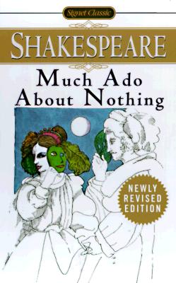 Much Ado About Nothing (Signet Classics)