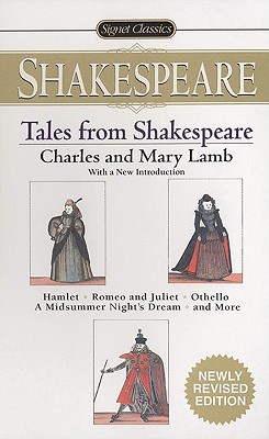 Tales From Shakespeare (Signet Classic Shakespeare)