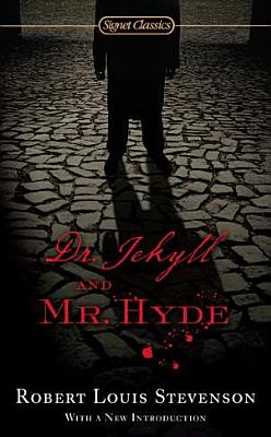 Dr. Jekyll and Mr. Hyde (Signet Classics)