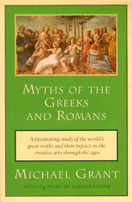 Image for Myths of the Greeks and Romans (Meridian)