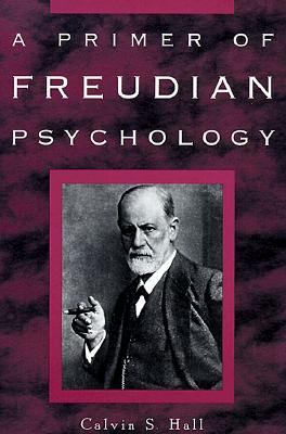 A Primer of Freudian Psychology