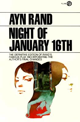 NIGHT OF JANUARY 16TH: A PLAY - THE FINAL REVISED VERSION