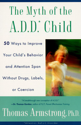 MYTH OF THE ADD CHILD Image for MYTH OF THE ADD CHILD