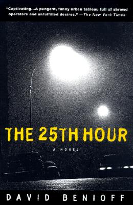 The 25th Hour: A Novel
