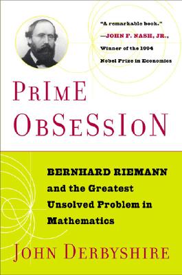 Image for Prime Obsession:  Bernhard Riemann and the Greatest Unsolved Problem in Mathematics