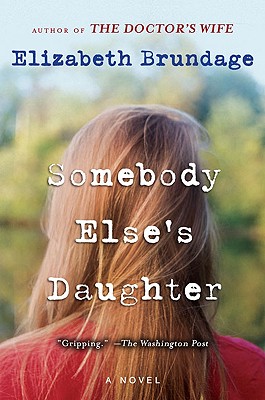 Image for Somebody Else's Daughter: A Novel