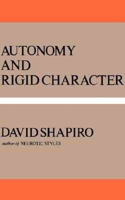 Image for Autonomy And Rigid Character Autonomy And Rigid Character