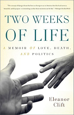 Image for TWO WEEKS OF LIFE A MEMOIR OF LOVE, DEATH, AND POLITICS