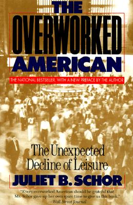 The Overworked American