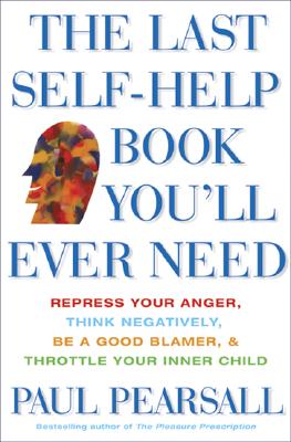 The Last Self-Help Book You'll Ever Need
