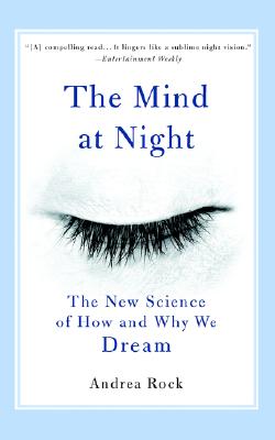 The Mind at Night: The New Science of How and Why We Dream