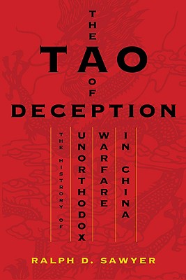 The Tao of Deception: Unorthodox Warfare in Historic and Modern China