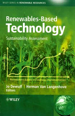 Renewables-Based Technology: Sustainability Assessment (Wiley Series in Renewable Resource)