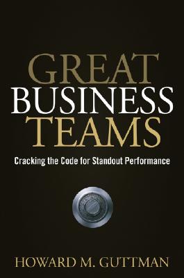 Great Business Teams: Cracking the Code for Standout Performance
