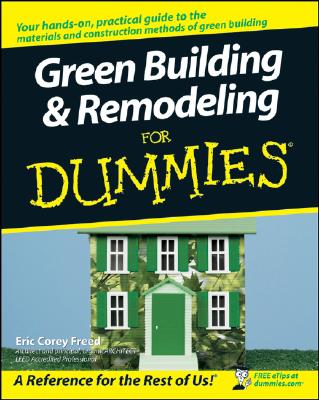 Green Building and Remodeling For Dummies