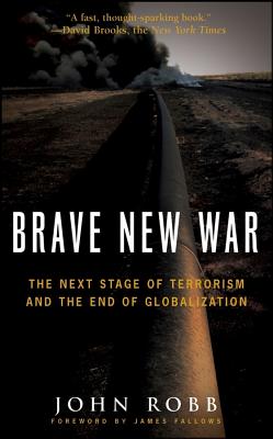 Image for Brave New War: The Next Stage of Terrorism and the End of Globalization