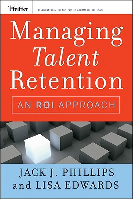 Managing Talent Retention: An ROI Approach