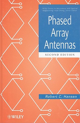 Phased Array Antennas (Wiley Series in Microwave and Optical Engineering)