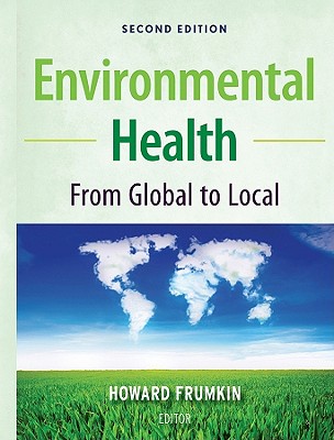 Environmental Health: From Global to Local