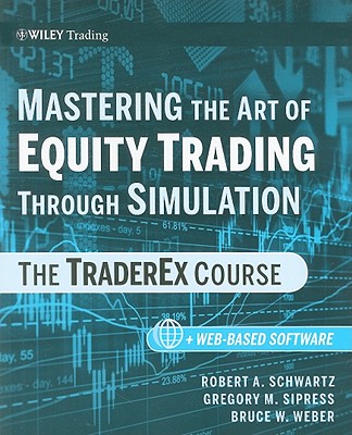Image for Mastering the Art of Equity Trading through Simulation