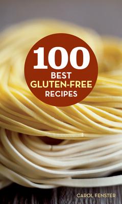 Image for 100 BEST GLUTEN-FREE RECIPES