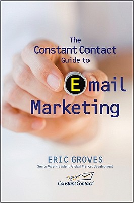 Image for The Constant Contact Guide to Email Marketing The Constant Contact Guide to Email Marketing