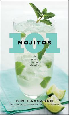 Image for 101 Mojitos and Other Muddled Drinks