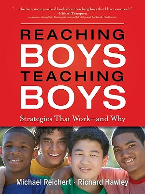 Reaching Boys, Teaching Boys: Strategies that Work -- and Why