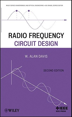 Radio Frequency Circuit Design (Wiley Series in Microwave and Optical Engineering)