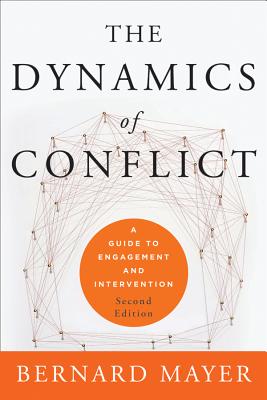 The Dynamics of Conflict: A Guide to Engagement and Intervention, 2nd Edition