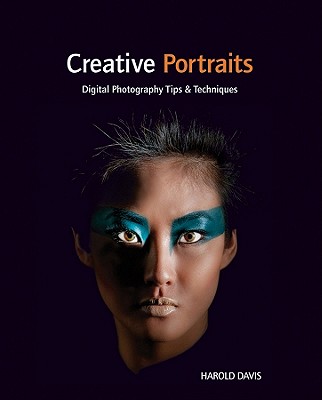 Image for Creative Portraits: Digital Photography Tips and Techniques