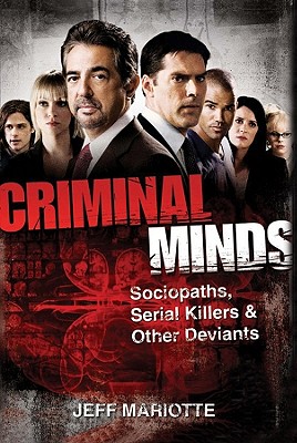 Image for Criminal Minds: Sociopaths, Serial Killers, and Other Deviants Criminal Minds: Sociopaths, Serial Killers, and Other Deviants