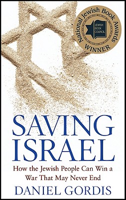 Image for Saving Israel: How the Jewish People Can Win