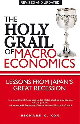 The Holy Grail of Macroeconomics: Lessons from Japan's Great Recession - Revised and Updated
