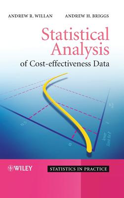 Statistical Analysis of Cost-Effectiveness Data (Statistics in Practice)