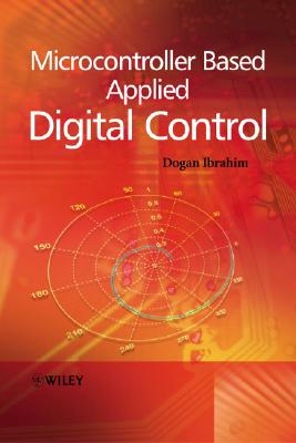 Microcontroller Based Applied Digital Control [Hardcover] Ibrahim, Dogan