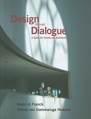Design through Dialogue: A Guide for Architects and Clients
