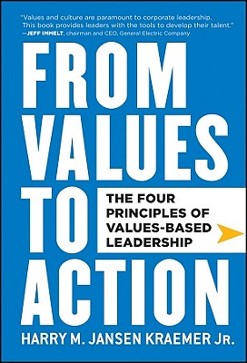 Image for From Values to Action: The Four Principles of Values-Based Leadership