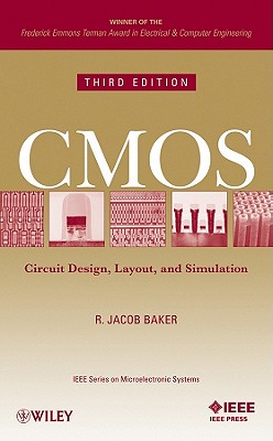 CMOS Circuit Design, Layout, and Simulation, 3rd Edition (IEEE Press Series on Microelectronic Systems)