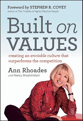 Image for Built on Values: Creating an Enviable Culture that Outperforms the Competition Built on Values: Creating an Enviable Culture that Outperforms the Competition