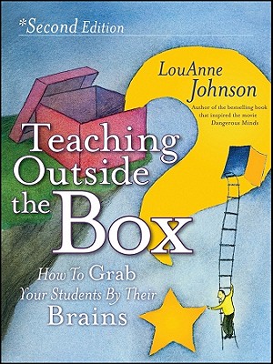 Image for Teaching Outside the Box: How to Grab Your Students By Their Brains